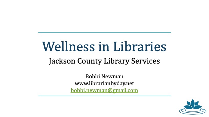 Wellness in Libraries Jackson County Library Services Staff Day